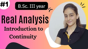 Real analysis bsc 3rd yr | Epsilon delta definition of continuity📝