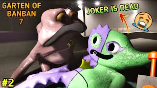 Joker is dead 😭|Garten of ban ban 7 Part 2 on vtg!