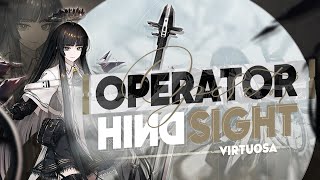Operator Hindsight: Virtuosa Analysis