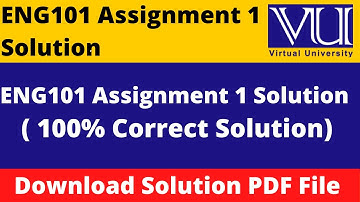 eng101 assignment 1 solution 2023 || Download File in  PDF