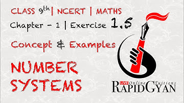 Number System | Class 9 Maths NCERT Chapter 1 Exercise 1.5 Introduction | CBSE | Rapid Gyan