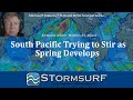 South pacific trying to stir as spring develops