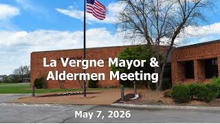 La Vergne Board of Mayor & Aldermen Meeting  (audio only)  - 5/07/26