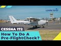 The Complete Guide To Pre-Flight Checking A Cessna 172 #PreFlightCheck #LearnToFly #Cessna172