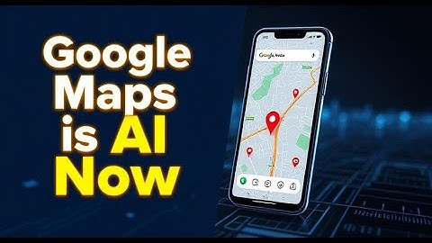 Google Map is AI Now!!