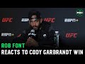 Rob Font reacts to win over Cody Garbrandt; talks pre-fight nerves