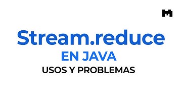 Las 3 formas de usar reduce() en los streams Java