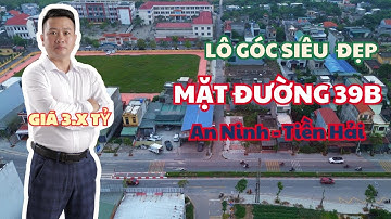 Bán đất Tiền Hải lô góc siêu đẹp nằm mặt đường 39B An Ninh Tiền Hải