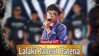 Download Lagu LALAKI RAHEUT HATENA versi BANGRENG TANJI AKTOR MUDA MUSIK voc: Naufal  MP3
