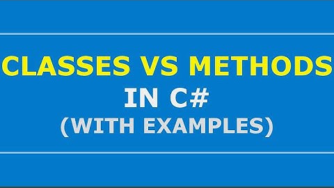 Tutorial 2 - Data Types, Classes and Methods in C#