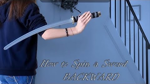 How to Spin a Sword - Backward (Tutorial)