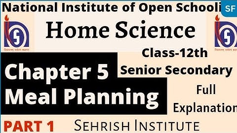 #Nios Home Science Chapter-5 Class-12th Senior Secondary| #nioshomesciencechapter5class12 PART-1