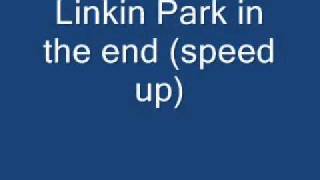 Linkin Park in the end (speed up) Resimi