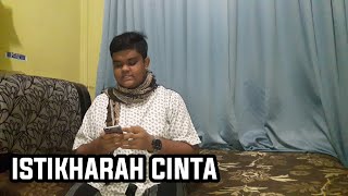 LAGU ISTIKHARAH CINTA | | VOCAL @MUHAMMAD_SUHIEL