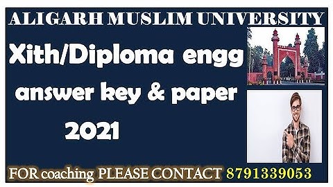 AMU XI science entrance and Diploma engg 2021 answer key II AMU 11th science entrance 2021 answers