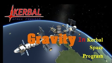 Kerbal Space Program - Gravity Movie | Cinematic