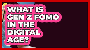 What Is Gen Z FOMO In The Digital Age? - Gen Z Unfiltered