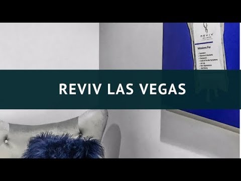 REVITALIZE YOURSELF IN VEGAS WITH REVIV IV NUTRIENT THERAPY