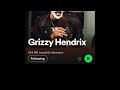 Live streaming of GRIZZY HENDRIX