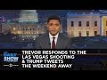 Trevor Responds to the Las Vegas Shooting & Trump Tweets the Weekend Away: The Daily Show