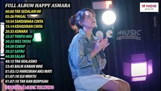 HAPPY ASMARA - TAK SEDALAM INI | FULL ALBUM TERBARU 2022