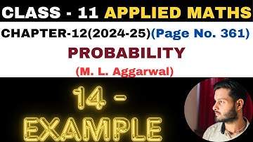 14 Example solution l Chapter 12 l PROBABILITY l Class 11th Applied Maths l M L Aggarwal 2024-25
