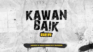 Ber - Kawan Baik Official Lyric Video