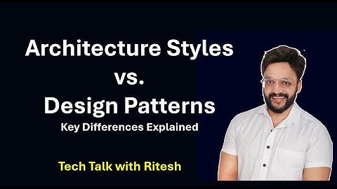 Architecture Styles vs. Design Patterns #ArchitectureStyles #DesignPatterns #SoftwareArchitecture