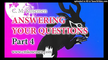 Answering Your Questions: Part 4