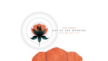 Josh Canova - Day Of The Wedding (Official Lyric Video 2023)