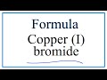Copper(I) Bromide and Ionic Charges
