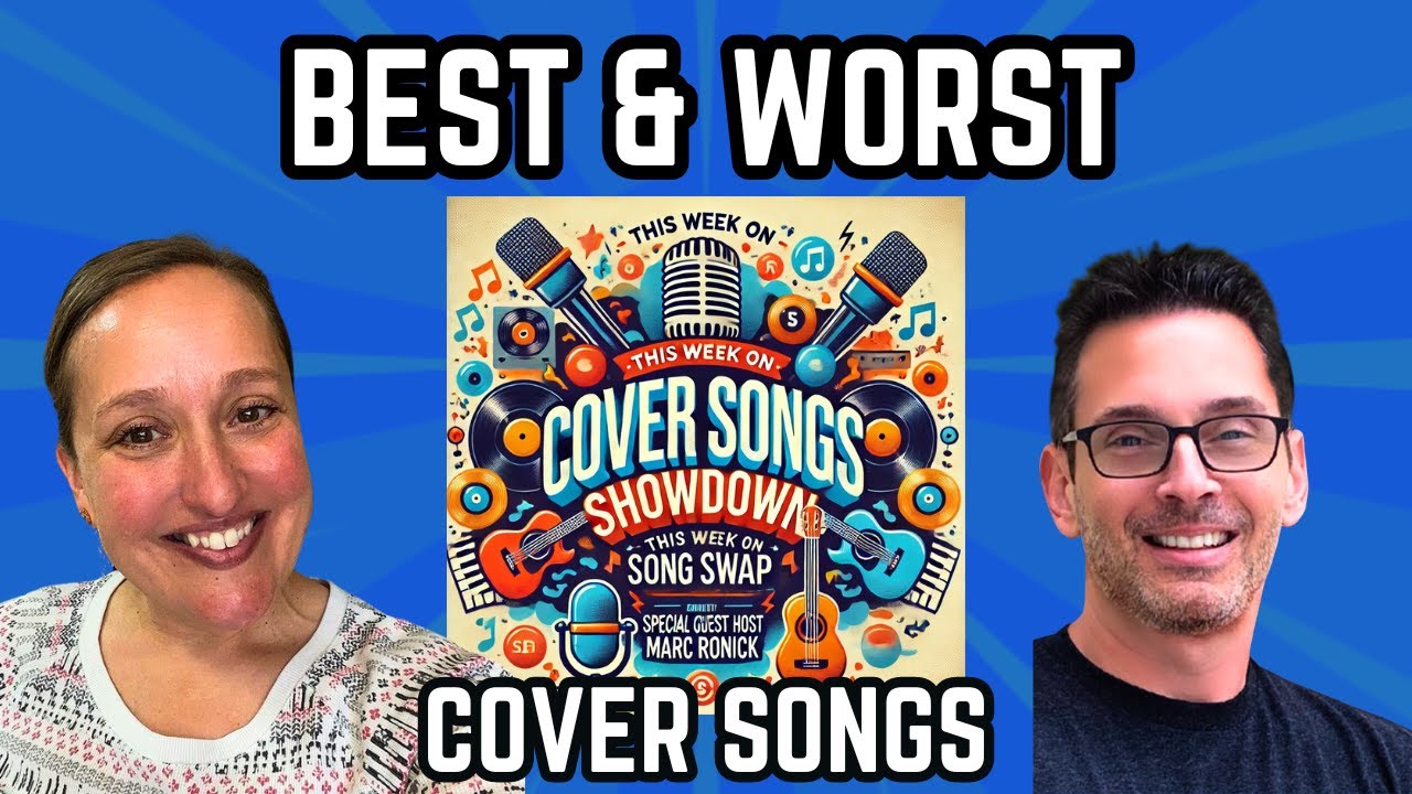 The Best and (Possibly) Worst Cover Songs