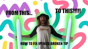 HOW TO FIX IPENCIL BROKEN TIP