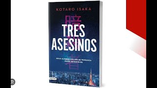 Tres asesinos (Título original: Three Assassins / Grasshopper) por Kotaro Isaka