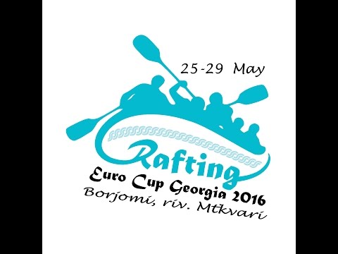 RAFTING EURO CUP 2016 GEORGIA /ევრო თასი ჯომარდობაში 2016