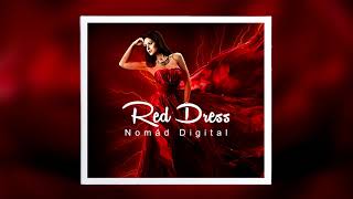 Nomad Digital - Red Dress (Original Mix)