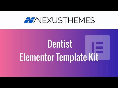The Dentist Elementor Template Kit - convey your friendly and caring dental expertise online