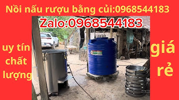 Báo giá chi tiết bộ nồi hơi nấu rượu bằng củi:0968544183