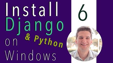 Install Django and Python on Windows 6 of 9 - Final Django Setup