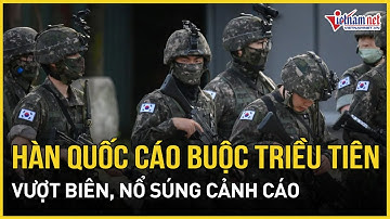 Nóng: Lính Triều Tiên bất ngờ vượt biên, Hàn Quốc nổ súng cảnh cáo | Báo VietNamNet