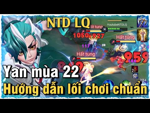 Yan mùa 22 liên quân mobile | Cách chơi, lên đồ, phù hiệu, bảng ngọc cho tướng Yan mùa 22 đi rừng