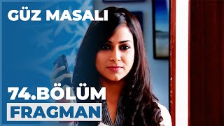 Güz Masalı 74 Bölüm Fragmanı - 30 Ekim Cuma