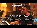 Josh Curnow - Leave a Light On (Tom Walker Cover) | RouteNote Sessions | Live at the Parlour