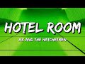 Ax And The Hatchetmen Hotel Room Lyrics 