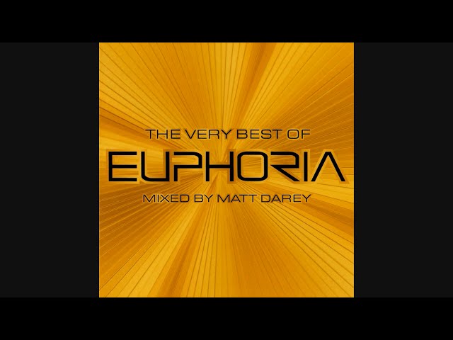 The Very Best Of Euphoria: Mixed By Matt Darey - CD1 class=