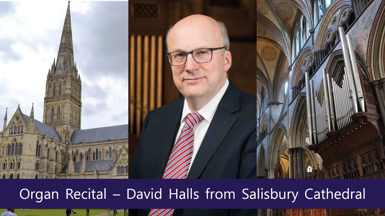 Lunchtime Organ Recital — David Halls from Salisbury Cathedral