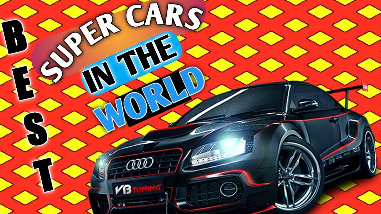 SUPER CARS COLLECTION BEST IN THE WORLD/VOICEOVER KI DUNIYA.