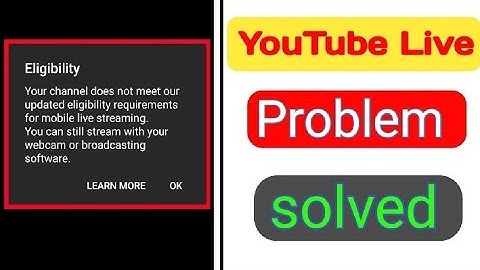 youtube live eligiblity problem solved | YouTube live stream problem kaise thik kare 2023