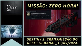 Destiny 2: Reset Semanal e Missão Zero Hora.