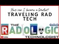 How to Become a Traveling Rad Tech | Traveling Radiographer